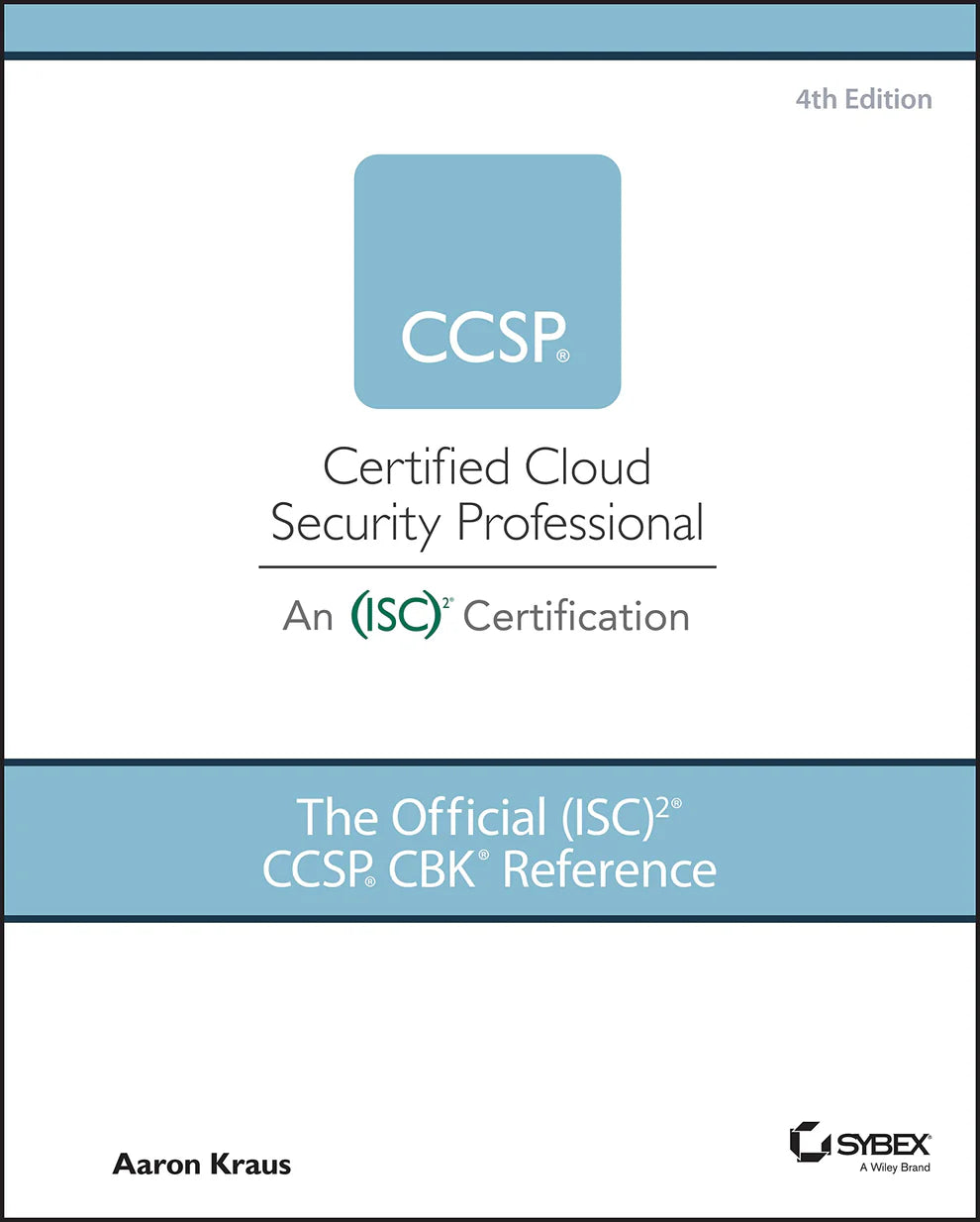 ISC2 CCSP CBK Reference, 4th Edition