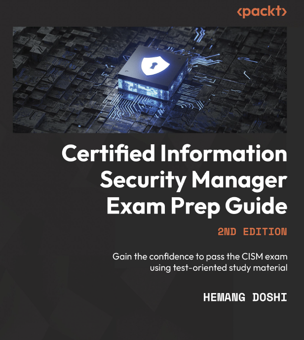 Certified Information Security Manager (CISA) Exam Prep Guide 2nd Edition