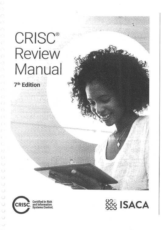 CRISC Review Manual – 7th Edition