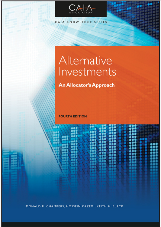 CAIA Level 2 Alternative Investments: An Allocator's Approach 4th Edition