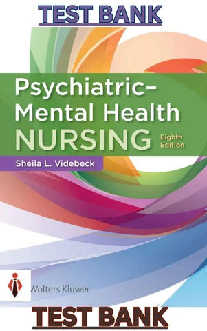 Test Bank for Psychiatric Mental Health Nursing 8th Edition